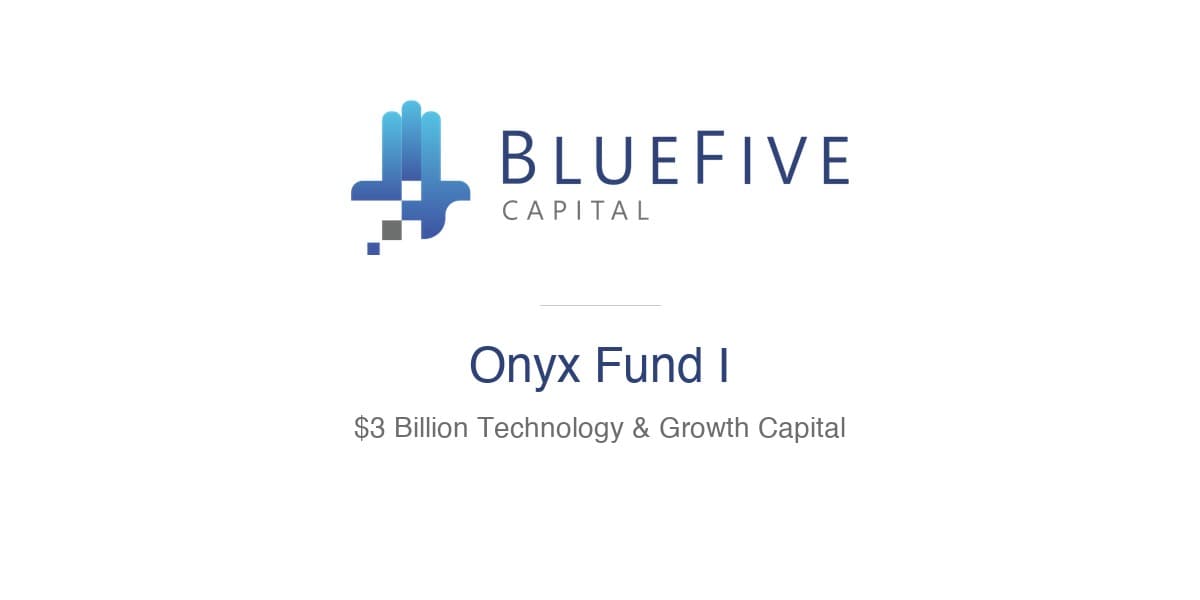 BlueFive Capital Closes $3 billion Onyx Fund
